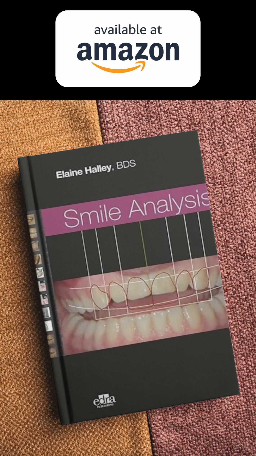 Smile Analysis Kindle Edition
by Elaine Halley, BDS (Author)